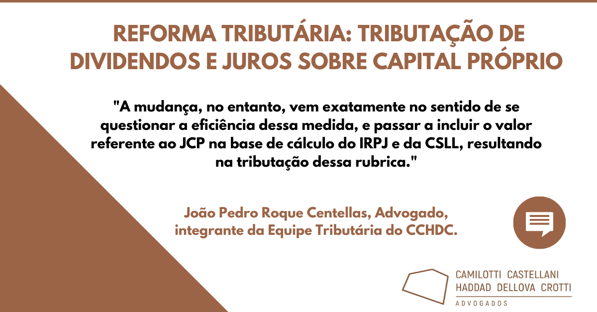 Reforma Tributária: Tributação de Dividendos e Juros sobre Capital Próprio